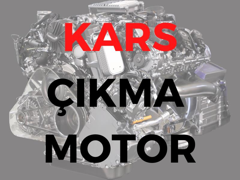 Kars Çıkma Motor