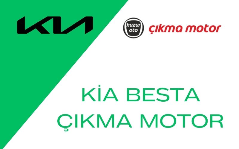 Kia Besta Çıkma Motor
